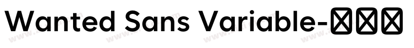Wanted Sans Variable字体转换 Wanted Sans Variable字体转换